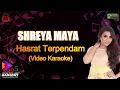 Download Lagu Shreya Maya - Hasrat Terpendam (Official Karaoke Video)