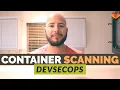 Scanning Containers for Vulnerabilities with GitLab DevSecOps