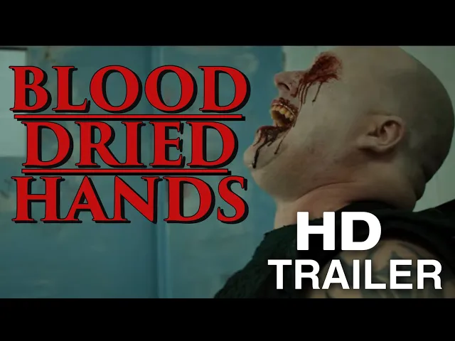 Blood Dried Hands (2024) Official Trailer  - Serial Killer Horror Thriller