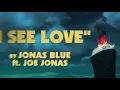 Download Lagu Jonas Blue - I See Love Ft. Joe Jonas (from Hotel Transylvania 3) (Official Lyric Video)
