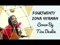 Download Lagu Fourtwenty - Zona Nyaman (Cover By TIca Deslin)