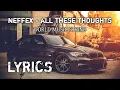 Download Lagu NEFFEX - All These Thoughts [Lyrics] | World Music String