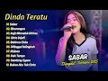 Dinda Teratu Live - SABAR (Sadewok) - SINARENGAN - INGIN MEMELUK DIRIMU || DANGDUT TERBARU 2025