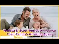 Melissa Scott Reeves Announce Their Family s Growing Again