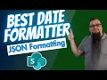 The Best Date Formatter Using SharePoint JSON Formatting
