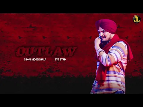 Download MP3 Outlaw : Sidhu Moose Wala (Official Song) Byg Byrd | Punjabi Songs 2019 | Jatt Life Studios
