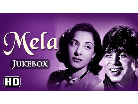 Download MP3 All Songs Of Mela {HD} - Dilip Kumar - Nargis - Naushad Hits - Old Hindi Songs - Old Is Gold