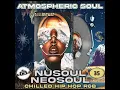 DJ GlibStylez - The Atmospheric Soul Mixshow Vol.35 | CHILL R&B | HIP HOP SOUL | NEOSOUL