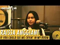 Download Lagu RAISSA ANGGIANI - IF YOU COULD SEE ME CRYIN' IN MY ROOM / OZCLUSIVE