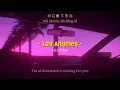 Download Lagu [ENGSUB/PINYIN] 洛杉矶 (Luo Shan Ji - Los Angeles) - LBI 利比 (LBI LIBBY)