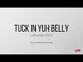 LeftSide & Esco - Tuck in yuh belly (lyrics)