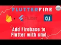 FlutterFire Cli Add firebase to flutter Flutter firebase setup add firebase flutter with Cli