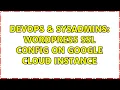 DevOps SysAdmins Wordpress SSL config on Google cloud instance 2 Solutions