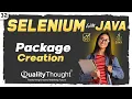How to Create and Use Packages in Java - Selenium with Java Tutorial for Beginners Session