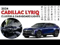 2024 Cadillac LYRIQ Cluster Display Dashboard Warning Indicators Guide