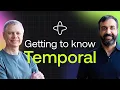 Getting to know Temporal