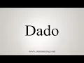 Download Lagu How To Say Dado