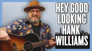 Download Hank Williams Hey, Good Lookin' Guitar Lesson + Tutorial MP3