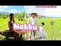 Nakku - Rejung Batang Hari Sembilan !! Live Recording