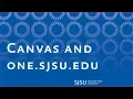 Connecting Canvas to one sjsu edu