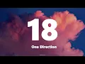 One Direction - 18 || Lyrics