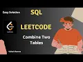 Leetcode Problem 175 Combine Two Tables Leetcode SQL Interview Problem with Solution
