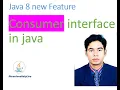 Java 8 New Features Consumer Interface Predefined Functional Interfaces By Naren