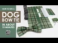 How to Sew a Dog Bow Tie - Things to Sew for Dogs