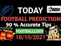 Download Lagu Football Predictions Today 18/10/2021 | Soccer Prediction |Betting Strategy #freepicks #bettingtips