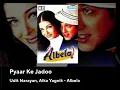 Download Lagu Pyaar Ke Jadoo (Wav): Albela: Alka \u0026 Udit: Hq Audio 20s Hindi Song