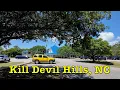 Would you visit or move to Kill Devil Hills NC Main Street America