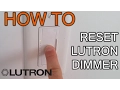 How to Reset Lutron Dimmer