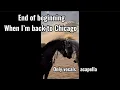 Download Lagu End of beginning “ when I’m back to Chicago “ - only vocals - acapella - بدون موسيقى