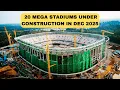 20 Mega Stadiums Being Built DECEMBER 2025 (You Won’t Believe #3)