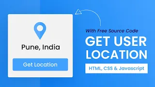 Get User Location Using Javascript HTML CSS Javascript