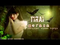 Download Lagu TIRAI - Merasa ( gothic metal Official video lirik