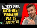 TOP 5 Best Vibration Plates Best Vibration Platform Reviews 2025