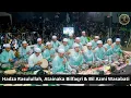 Download Lagu Hadza Rasulullah, Atainaka Bilfaqri \u0026 Bil Azmi Wasabati - Majelis Azzahir