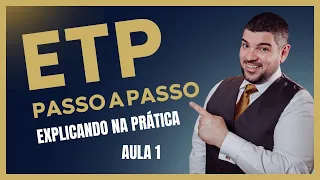 O ETP passo a passo NA PRÁTICA