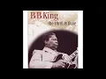B.B King - The Thrill Is Gone (Remastered)