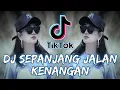 Download Lagu DJ NOSTALGIA.|| SEPANJANG JALAN KENANGAN.|| REMIX SLOW BEAT.|| TERBARU 2022.