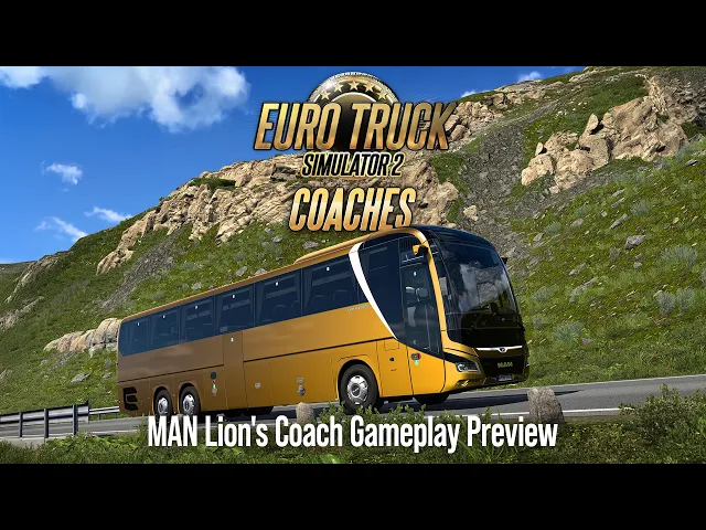 Euro Truck Simulator 2 - Coaches: MAN Lions Coach Gameplay Preview