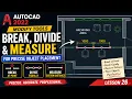 26 AutoCAD Modify Tools Tutorial Break Divide Measure for Precise Object Placement