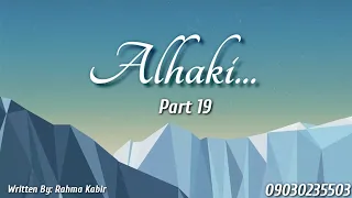 alhaki part 19 zaku tabbatar da cewa kissa tafi magani 