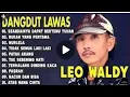 Lagu DANGDUT LAWAS LEO WALDY FULL ALBUM 