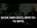 Maisak, Nanpa Básico, Micro Tdh -  Paz Mental