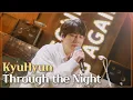 Lagu KyuHyun - Through the Night. I think my ears are melting now...