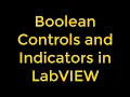 Boolean Controls and Indicators in LabVIEW