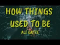 Download Lagu Ali Gatie - How Things Used To Be (Lyrics)
