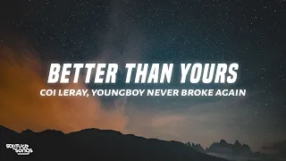 Coi Leray - Better Than Yours ft Youngboy Never Broke Again